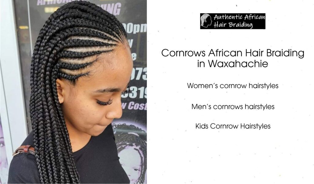Best Cornrows African Hair Braiding in Waxahachie and Arlington